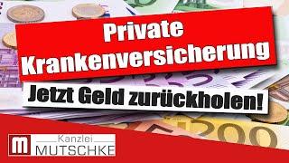 Private Krankenversicherung - Jetzt Beiträge zurückholen! Alle Infos - einfach erklärt!