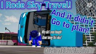 So… uh… I Rode Sky Travel, and it Didn’t Go to plan! | Canterbury Bus Simulator | ROBLOX