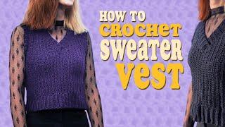 HOW TO CROCHET A V-NECK SWEATER VEST - TUTORIAL