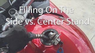 Filling Your Motorcycle On the Center Or Side Stand