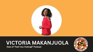 Victoria Makanjuola: Being True To Oneself In & Out Of Podcasting