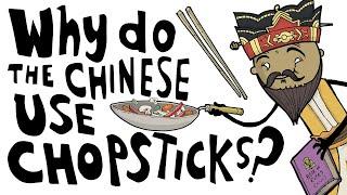 Why Do the Chinese Use Chopsticks?