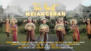 TRIO IMUT  - Mejangeran  (Official Music Video)