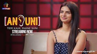 Ansuni - Teri Kahi, Maine Suni | Episode - 08 | Streaming  Now | Atrangii App | #hindustanibhau