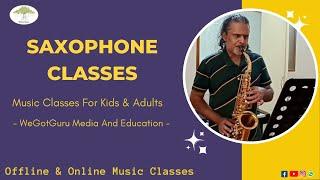 Saxophone Classes at WeGotGuru | Offline and Online Classes | Haraluru Road, Bengaluru |