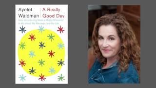 A Really Good Day: How Microdosing Made a Mega Difference in My Mood, My Marriage, and My Life