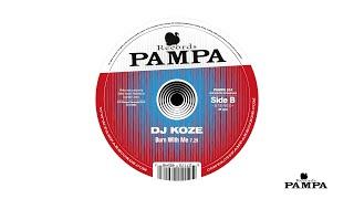 DJ Koze - Burn with Me (Pampa014)