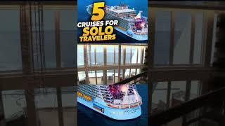 5 Cruises for Solo Travelers | Solo Cruiser | Cruise Tips