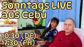 Auswandern LIVE aus den Philippinen - Sonntags um 17:30 Uhr (Philippinen Zeit)