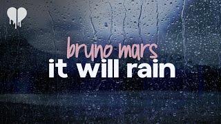 bruno mars - it will rain (lyrics)