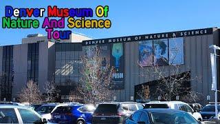 Denver Museum Of Nature And Science Tour Nov 29th 2024