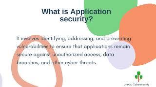 What is Application security?