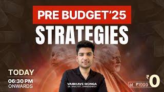  Pre-Budget 2025 Strategies  | Univest