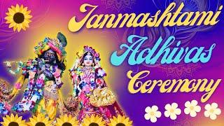 Sri Krishna Janmashtami || Adhivas (Welcome) Ceremony || ISKCON Delhi Live