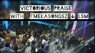 VICTORIOUS PRAISE WITH  EMEKASONGSZ & LSM-  CONVERGENCE @TheLOGICChurch @THELOGICCHURCHMAINLAND