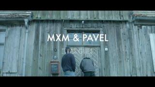 MXM & Pavel - Etwas Gutes (Offizielles Video)