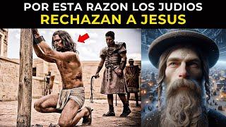 ¿Por qué los judios no aceptan a JESUS como el hijo de DIOS?