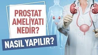 Prostat Ameliyatı Nasıl Yapılır? Prostat Ameliyatı Sonrası İdrar Kaçırma Dikkat Edilmesi Gerekenler