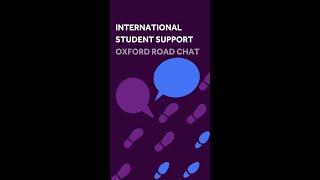 International Student Support | Oxford Road Chat