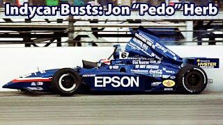 IndyCar Busts: Jon "Pedo" Herb