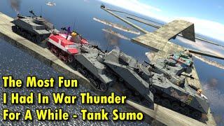 The Most Fun I Had In War Thunder For A While - Tank Sumo