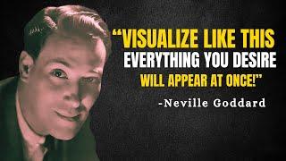 Once You Visualize Like This, Everything You Desire Will Appear - Neville Goddard Motivation