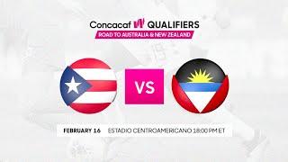 2022 CWQ | Puerto Rico vs Antigua and Barbuda | Group A