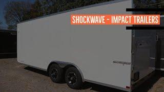 Shockwave - Walk Around - Impact Trailers