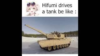 Hifumi drives a tank be like : - Blue Archive