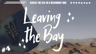 #4 - Leaving the Bay