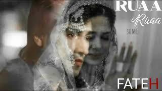 Ruaa Ruaa | Fateh | Hindi love story songs 2025 | Best new Hindi song | Best of Manish Atif.#song