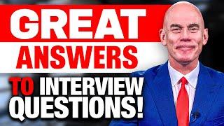 ‘GREAT ANSWERS’ to the 6 HARDEST INTERVIEW QUESTIONS! (How to PASS a JOB INTERVIEW!)