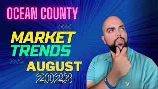 Ocean County NJ Market Report 8/2023