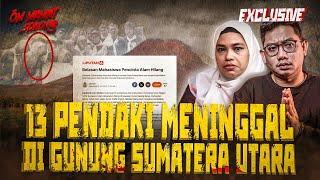 KEAJAIBAN!! 11 HARI PENDAKI INI BISA SELAMAT SAAT TERSESAT DI GUNUNG BARUS TANAH KARO #OMMAMAT