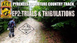 Pyrenees ACT on CRF300’s Ep2 Trials and Tribulations