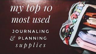 My 10 Most Used Journaling and Planning Supplies