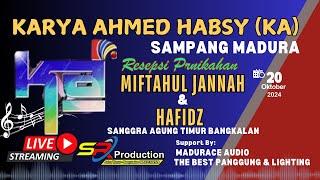 Live Streaming || KARYA AHMED HABSY (KA) || Resepsi Pernikahan MIFTAHUL JANNAH  || dgn || HAFIDZ