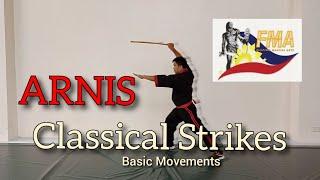 ARNIS CLASSICAL STRIKES | basic movements