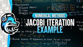 Jacobi Iteration Method Example | Numerical Methods