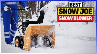 Best Snow Joe Snow Blower 2024 - Top 5 Picks