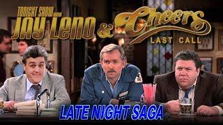 Jay Leno & Cheers: Last Call - Late Night Saga