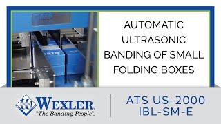 Automated Ultrasonic Banding of Small Boxes (Pharma Industry, Manufacturing) - US-2000 IBL-SM-E