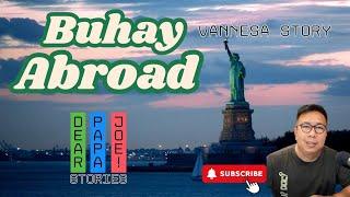 BUHAY ABROAD | VANESSA STORY | DEAR PAPA JOE STORIES