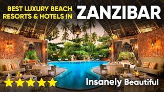 Best Luxury Beach Resorts & Hotels in Zanzibar