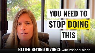 Divorced Dad’s: You Need To Stop Doing This