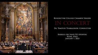 Benedictine College Chamber Singers in Concert. Rome, Italy, January 2023