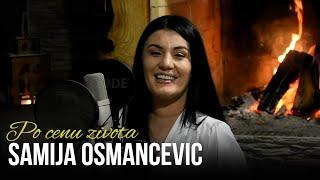 Samija Osmancevic - Po Cenu Zivota - (Official Cover) 2022