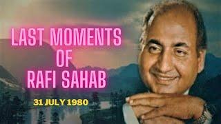 Last Moments Of Mohammed Rafi Sahab