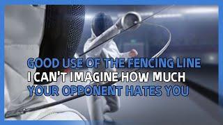 Good use of the fencing line.I can't imagine how much your opponent hates you.