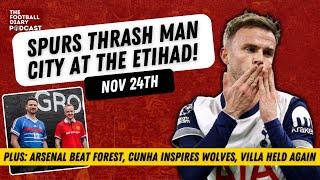 Nov 24th | Spurs smash 4 past Man City, Arsenal overcome Forest, Cunha inspires Wolves, Villa draw